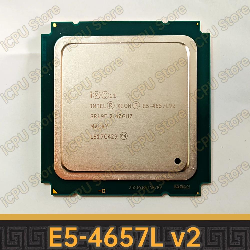 CPU μ E5-4657Lv2, Xeon E5-4657L v2 SR19F, 2.4GHz, 12 ھ, 24 , 30MB, 115W, LGA2011